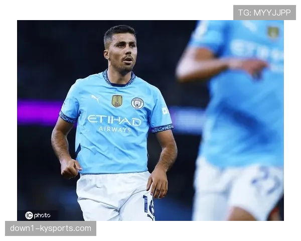 曼城罗德里复出后状态回升，场均7.6次夺回球权展统治力